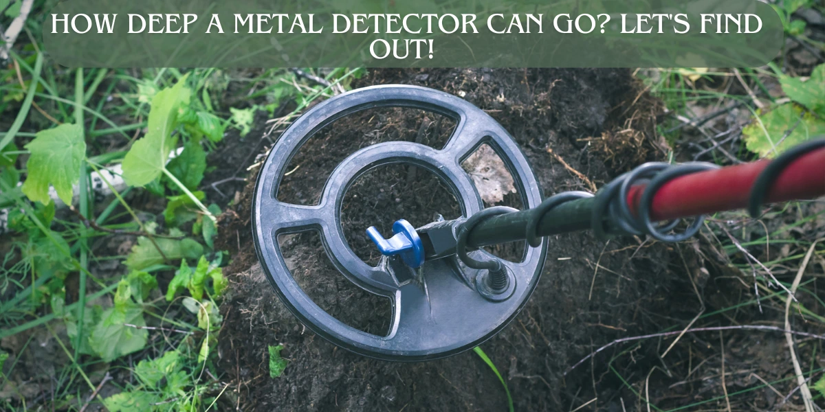 Curious About How Deep a Metal Detector Can Go? Let's Find Out! - Post Thumbnail