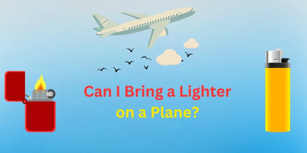 can i bring a lighter on a plane?