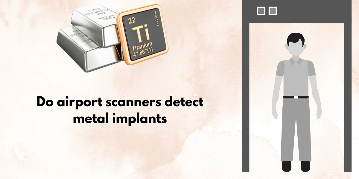 Does Titanium Set Off Metal Detectors? Some Intersting Facts